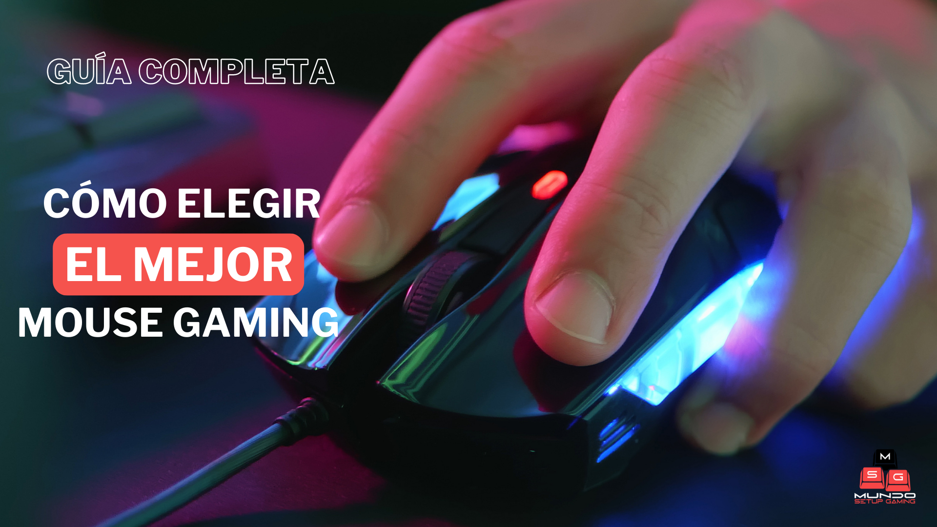 Cómo elegir el mejor Ratón Gaming