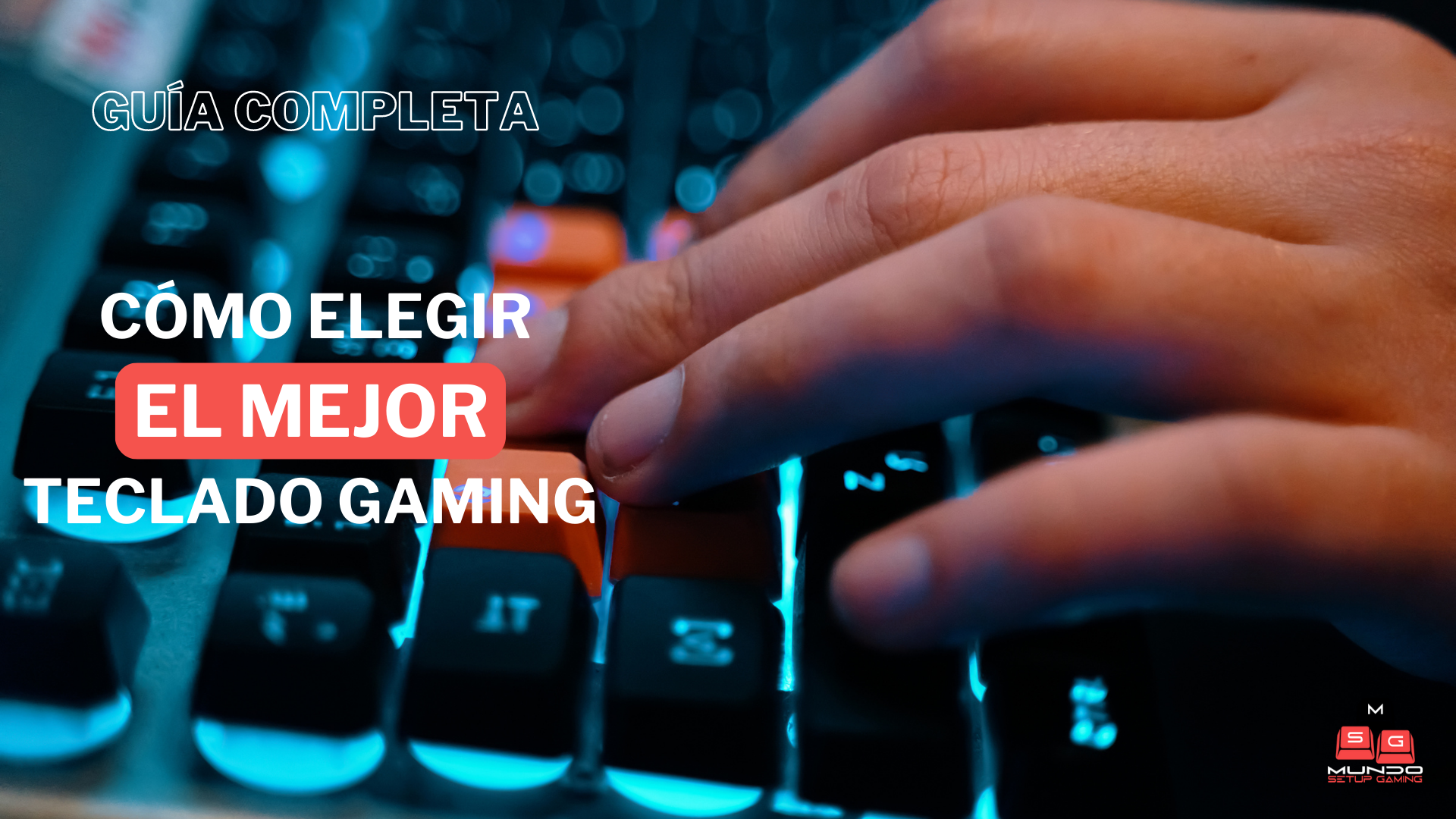 Cómo elegir el mejor Teclado Gaming