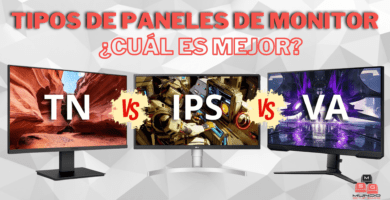 Tipos de Paneles de Monitor. Diferencias entre TN vs IPS vs VA